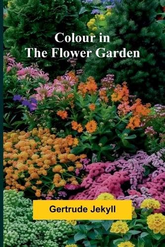 Colour In The Flower Garden von Alpha Edition