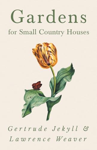 Gardens for Small Country Houses von Read Country Books