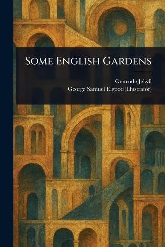 Some English Gardens von Anson Street Press