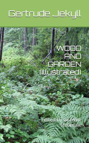 WOOD AND GARDEN (Illustrated) von Independently published