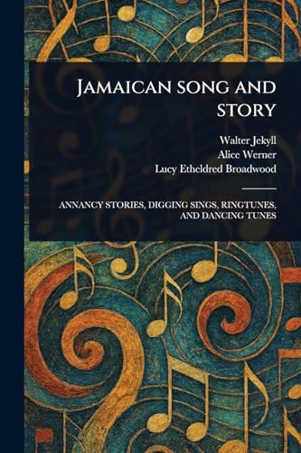 Jamaican Song and Story von Anson Street Press