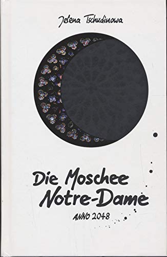 Die Moschee Notre-Dame: Anno 2048