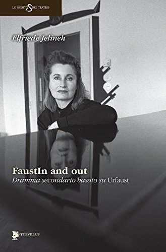 FaustIn and out. Dramma secondario basato su «Urfaust» (Lo spirito del teatro) von Titivillus