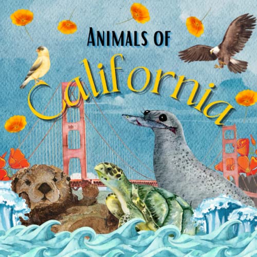 Animals of California - California Animals for Kids, Rhyming Books for Kids 3-5, California Travel, California Books for Kids, California Animals (Animals of the World Series)
