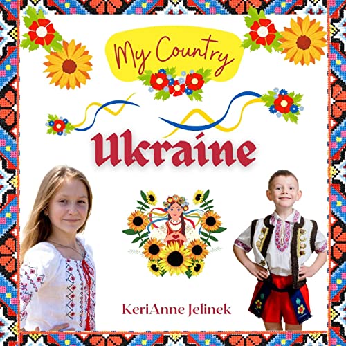 Ukraine - Social Studies for Kids, Ukrainian Culture, Ukrainian Traditions, Music, Art, History, World Travel, Learn about Ukraine, Children Explore ... the World, Ukraine Studi (CALVENDO Erotik) von CALVENDO