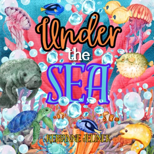 Under the Sea - Under the Sea Childrens Books, Under the Sea Books for Kids, Under the Sea Books for Toddlers, Ocean Books: Under the Sea Book for ... Book (Explore. Discover. Learn. Collection)