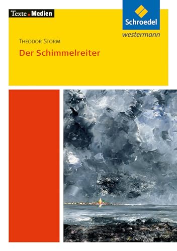 Texte.Medien: Theodor Storm: Der Schimmelreiter: Textausgabe mit Materialien