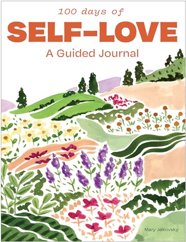 100 Days of Self-Love: A Guided Journal to Help You Calm Self-Criticism and Learn to Love Who You Are von Blue Star Press