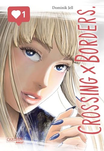 Crossing Borders 1: Tiefsinniger Slice of Life Manga um zwei (scheinbar) perfekte Leben