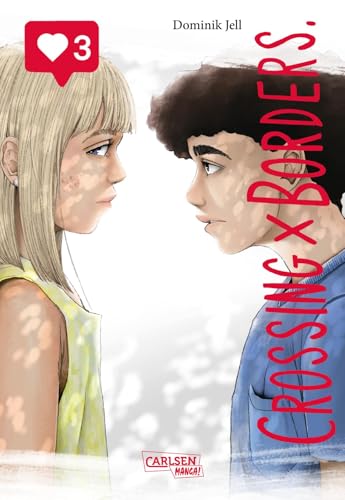 Crossing Borders 3: Tiefsinniger Slice of Life Manga um zwei (scheinbar) perfekte Leben