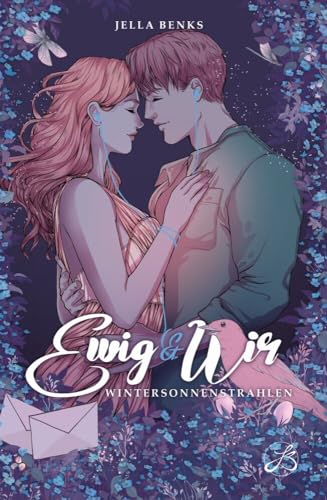 Ewig & Wir Wintersonnenstrahlen: (Ewig-Trilogie Band 3 - Gefühlvolle New Adult Romance) von NOVA MD