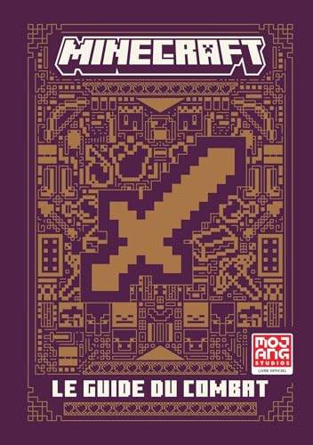 Minecraft - Le guide du combat: Le guide officiel du combat