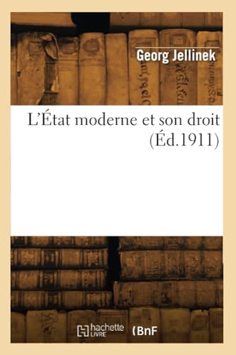 L'État moderne et son droit (Éd.1911) von Hachette Livre BNF