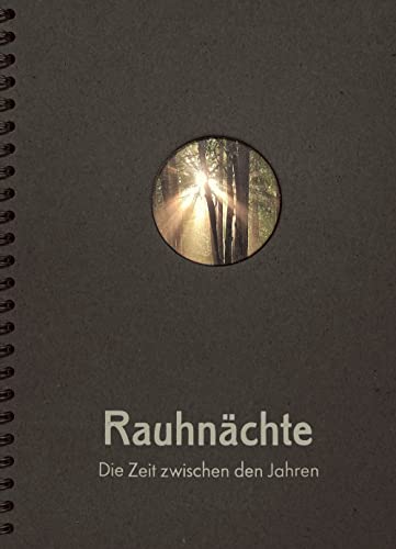 Rauhnächte: Die Zeit zwischen den Jahren von Fahner, Hans Verlag