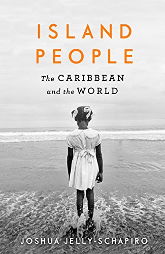 Island People: The Caribbean and the World