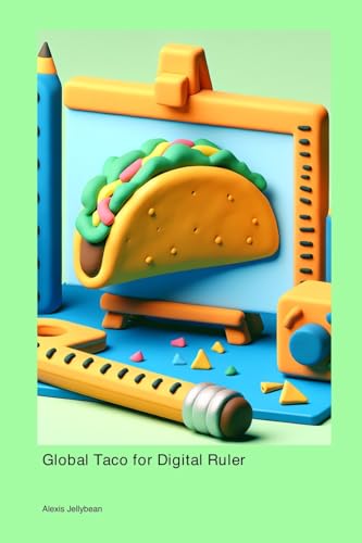 Global Taco for Digital Ruler Global Taco for Digital Ruler von Telephasic Workshop
