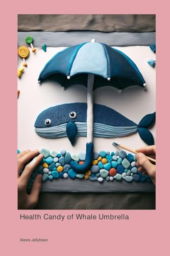 Health Candy of Whale Umbrella Health Candy of Whale Umbrella von Technical Press Cintech