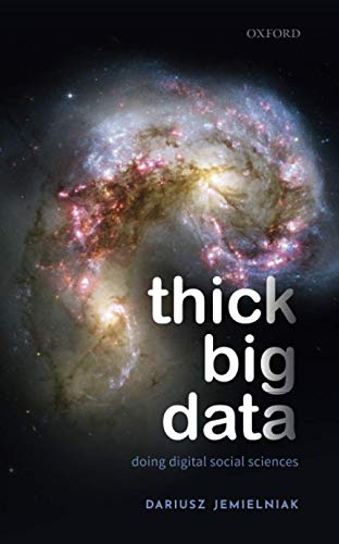 Thick Big Data: Doing Digital Social Sciences
