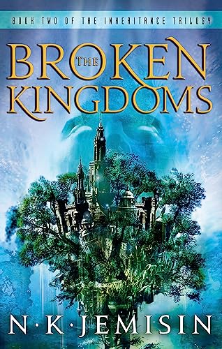 The Broken Kingdoms: Book 2 of the Inheritance Trilogy The Broken Kingdoms: Book 2 of the Inheritance Trilogy