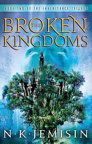 The Broken Kingdoms: Book 2 of the Inheritance Trilogy The Broken Kingdoms: Book 2 of the Inheritance Trilogy