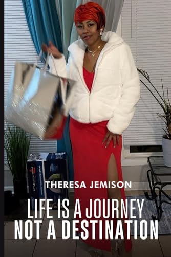 Life Is a Journey, Not a Destination