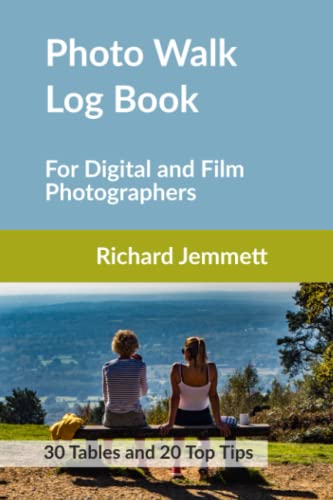 Photo Walk Log Book: For Digital and Film Photographers (Photography Log Books) von EnergyBook - RW Jemmett