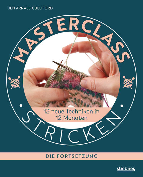 Masterclass Stricken - Die Fortsetzung von Stiebner