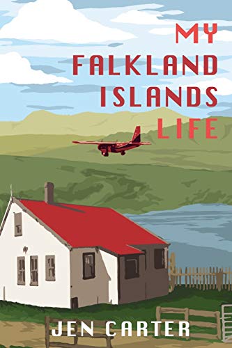 My Falkland Islands Life: One Family's Very British Adventure My Falkland Islands Life: One Family's Very British Adventure von Hope Books Ltd