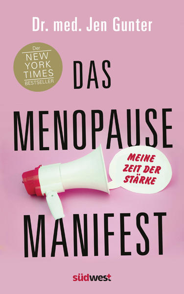 Das Menopause Manifest - Meine Zeit der Stärke - DEUTSCHE AUSGABE von Suedwest Verlag