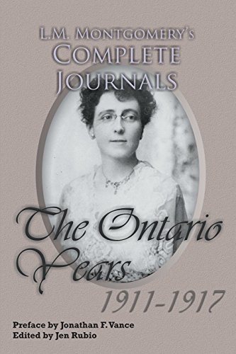 L.M. Montgomery's Complete Journals: The Ontario Years 1911-1917 von Rock's Mills Press