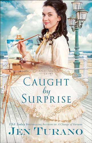 Caught by Surprise (Apart from the Crowd) von Bethany House Publishers
