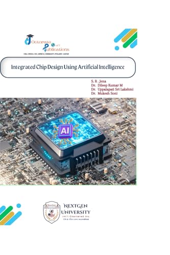 Integrated Chip Design Using Artificial Intelligence Integrated Chip Design Using Artificial Intelligence von Doctorate International Publications - NGUI USA