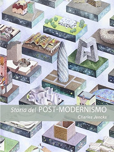 Storia del post-modernismo. Cinque decenni di ironico. Ironico e critico in architettura von Postmedia Books