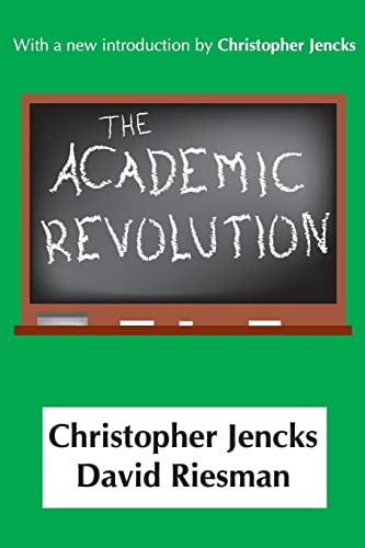 The Academic Revolution (Higher Education Series)