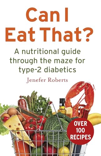 Can I Eat That?: A nutritional guide through the dietary maze for type 2 diabetics von Robinson