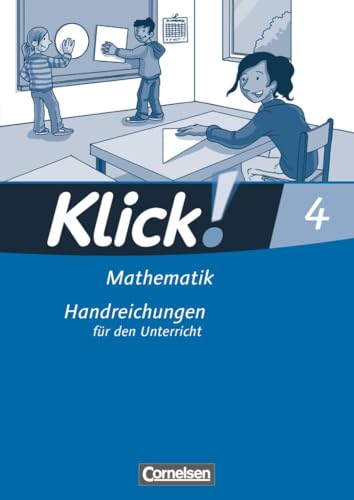 Klick! Mathematik - Unterstufe, Förderschule|NULL|Lehrwerk für Lernende mit Förderbedarf|4. Schuljahr|NULL|NULL|Handreichungen für den Unterricht|NULL von Cornelsen Verlag