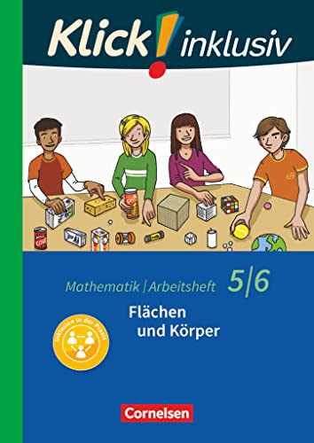 Klick! inklusiv - Mathematik - 5./6. Schuljahr: Flächen und Körper - Arbeitsheft 5 von Cornelsen Verlag GmbH