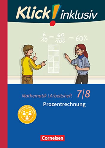 Klick! inklusiv - Mathematik - 7./8. Schuljahr: Prozentrechnung - Arbeitsheft 3 von Cornelsen Verlag GmbH