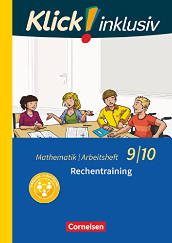 Klick! inklusiv - Mathematik - 9./10. Schuljahr: Rechentraining - Arbeitsheft 1 Klick! inklusiv - Mathematik - 9./10. Schuljahr: Rechentraining - Arbeitsheft 1