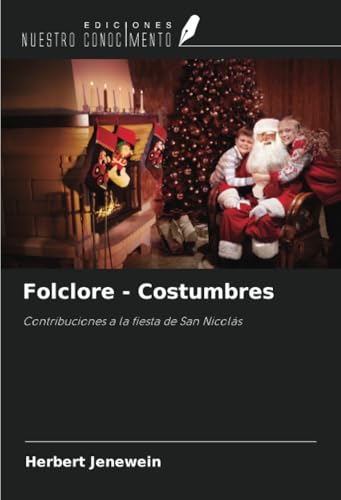 Folclore - Costumbres: Contribuciones a la fiesta de San Nicolás