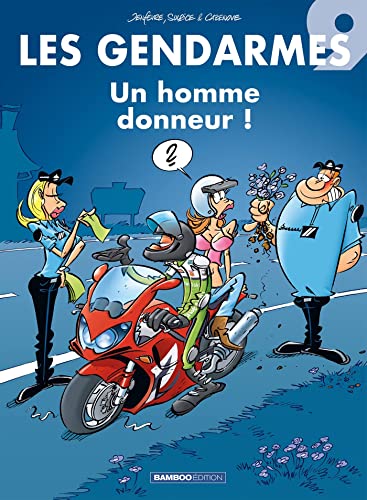 Les Gendarmes, Tome 9 : Un homme donneur ! von BAMBOO
