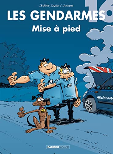 Les Gendarmes - tome 16: Mise à pied von BAMBOO