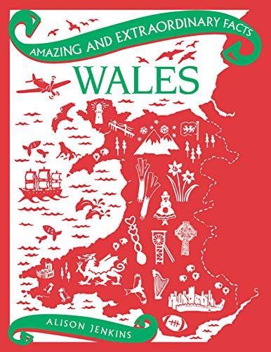 Wales (Amazing and Extraordinary Facts) von Rydon Publishing