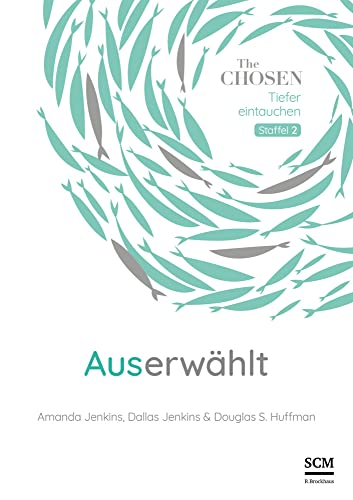 Auserwählt: Tiefer eintauchen Staffel 2 (The Chosen, 2, Band 2) von SCM Brockhaus, R.