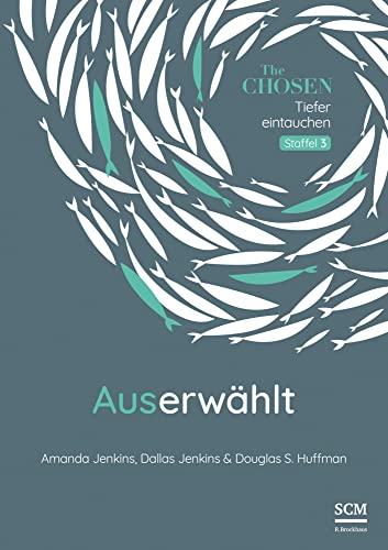 Auserwählt: Tiefer eintauchen Staffel 3 (The Chosen, 3, Band 3)
