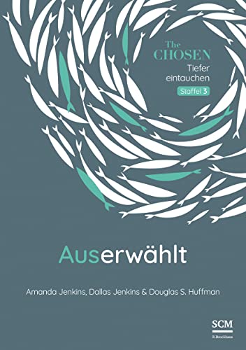 Auserwählt: Tiefer eintauchen Staffel 3 (The Chosen, 3, Band 3)