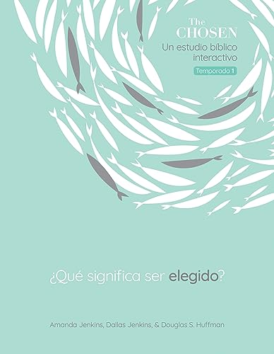 The Chosen Qué significa ser elegido?: Un Estudio Bíblico Interactivo (Chosen Bible Study, 1)
