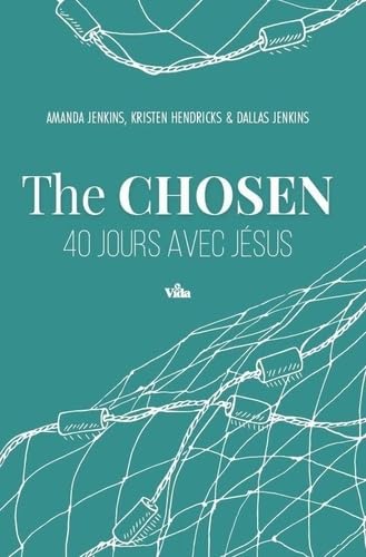 The Chosen: 40 jours avec Jésus von Vida