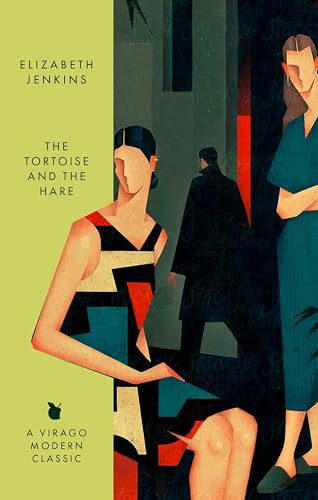 The Tortoise And The Hare: by Elizabeth Jenkins (Virago Modern Classics) von Virago