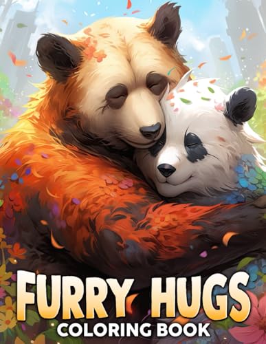 Furry Hugs Coloring Book: Animals Lover Coloring Page For All Ages Features Adorable Pet Companions Illustrations for Stress Relief and Relaxation von Independently published